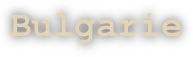Bulgarie